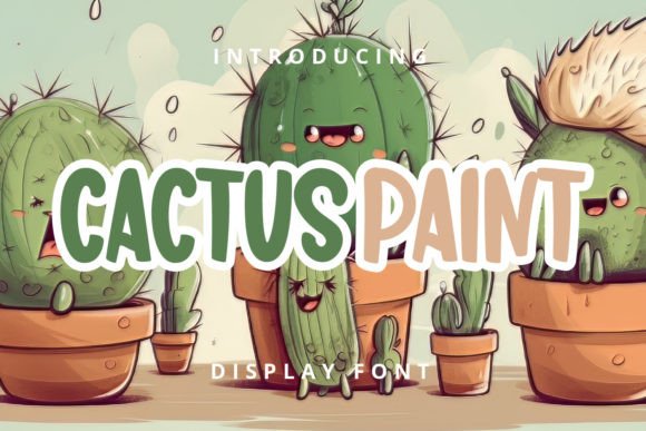 Cactus Paint: A Playful Display Font for Digital Brands
