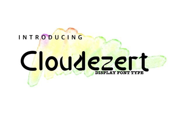 Cloudezert: A Display Font That Makes Your Brand Look Thoughtfully Designed