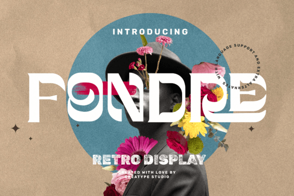 Fondre: A Display Typeface That Makes Your Campaign Stand Out