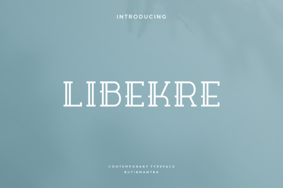 Libekre: A Timeless Serif Display Font for Digital Branding