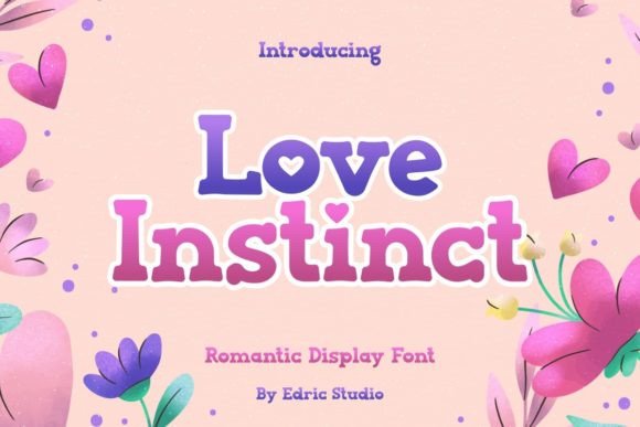Love Instinct: A Display Font That Feels Like a Warm Hello