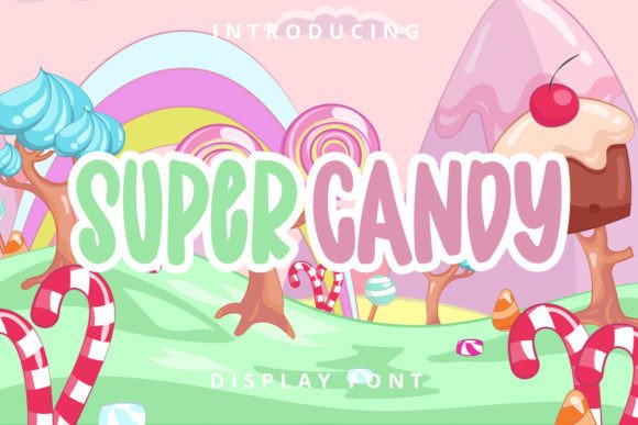 Super Candy: A Display Font That Feels Like a Smile